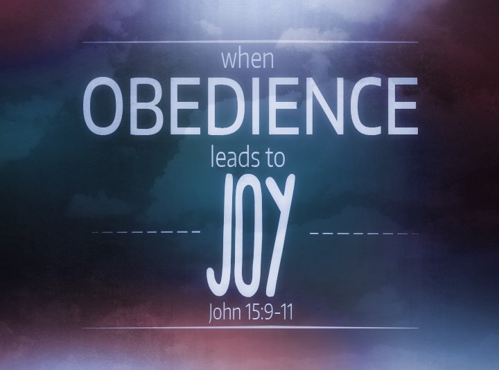 When Obedience Leads to Joy