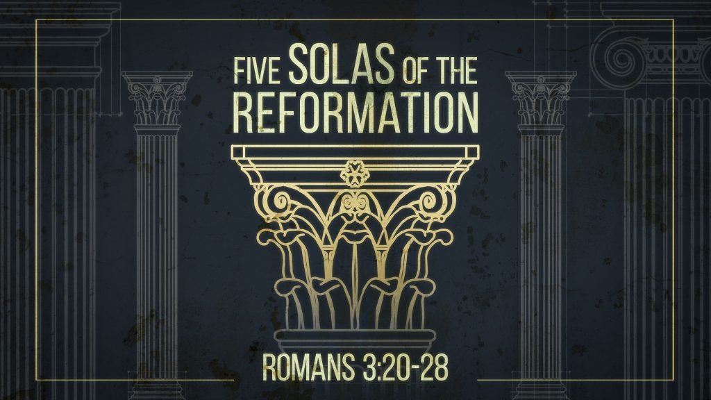 The Give Solas of the Reformation