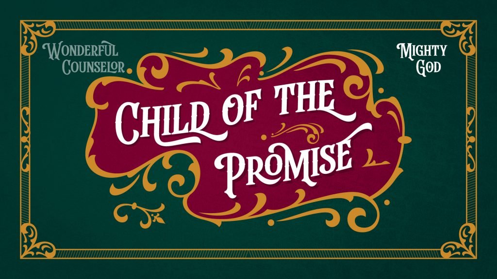 Child of the Promise – Mighty God